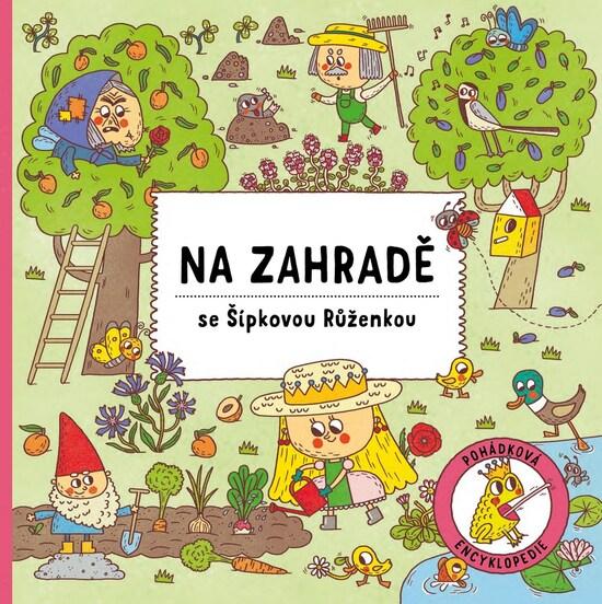 Levně Na zahradě se Šípkovou Růženkou - Štěpánka Sekaninová