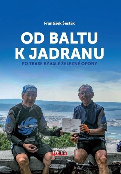 Od Baltu k Jadranu - 978-80-88068-36-5