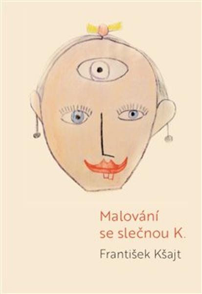 Malování se slečnou K. - 978-80-7465-331-5