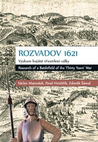Rozvadov 1621: Výzkum bojiště třicetileté války - 978-80-88030-33-1