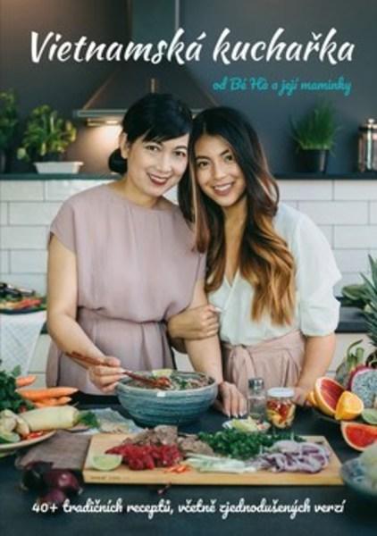 Vietnamská kuchařka od Bé Ha a její maminky - 978-80-264-2229-7