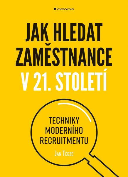 Jak hledat zaměstnance v 21. století - 978-80-271-0551-9