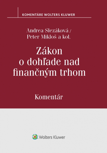 Levně Zákon o dohľade nad finančným trhom