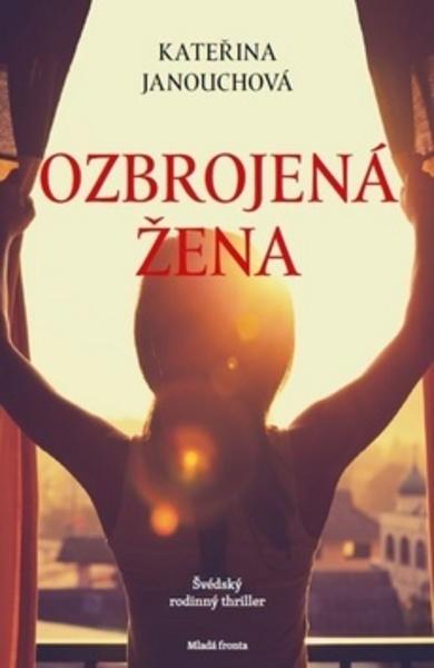 Ozbrojená žena - 978-80-204-4677-0