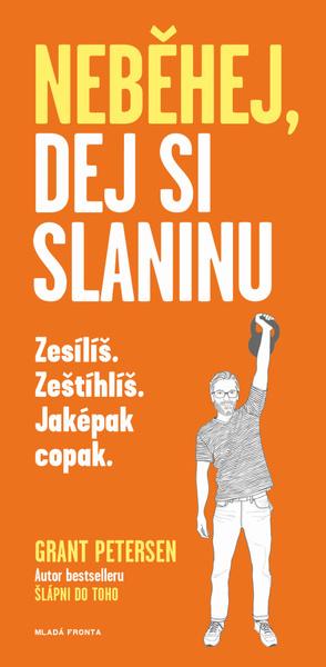 Neběhej, dej si slaninu - 978-80-204-4994-8