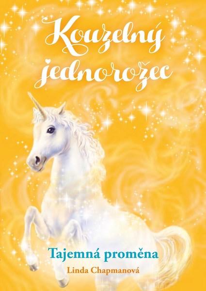 Kouzelný jednorožec Tajemná proměna - 978-80-264-2225-9