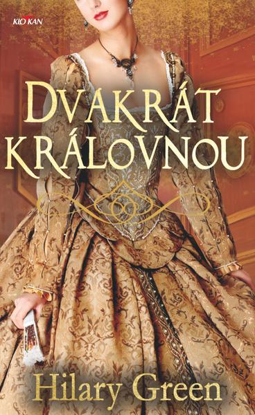 Dvakrát královnou - 978-80-7543-822-5