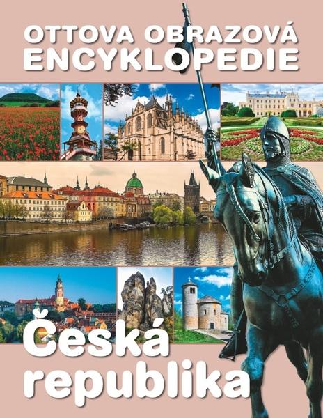 Ottova obrazová encyklopedie Česká republika - 978-80-7451-742-6