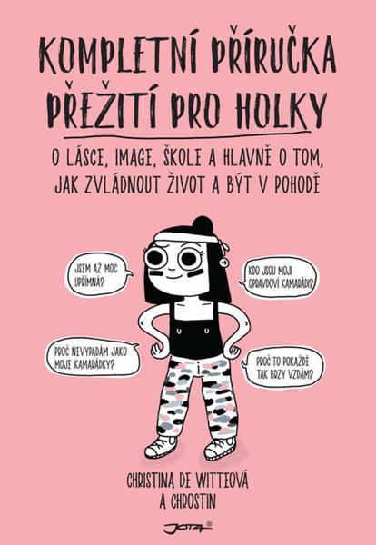 Kompletní příručka přežití pro holky - 978-80-7565-411-3