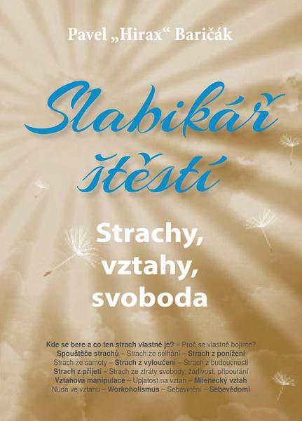Levně Slabikář štěstí Strachy, vztahy, svoboda