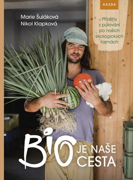 BIO je naše cesta - 978-80-907197-9-8