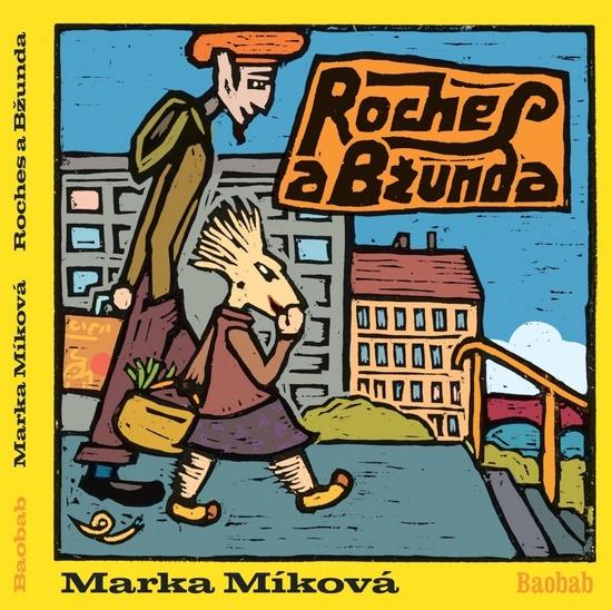 Levně Roches a Bžunda - Míková Marka