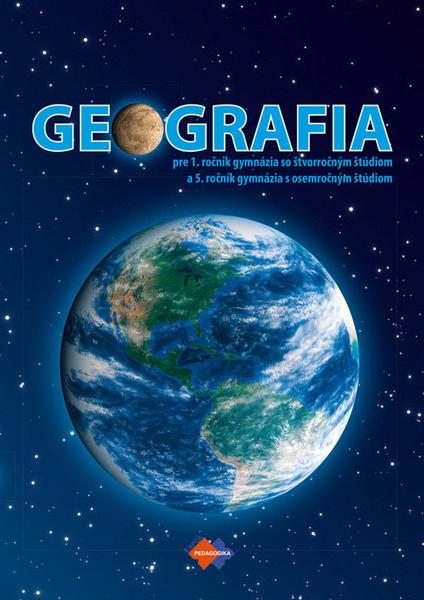 Geografia pre 1. ročník gymnázia so štvorročným štúdiom - 978-80-8091-503-2