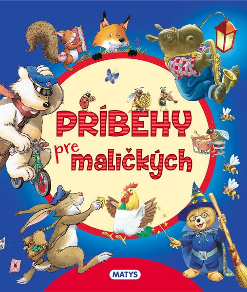 Príbehy pre maličkých - 978-80-8088-574-8
