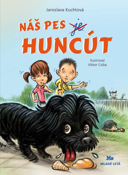 Náš pes je Huncút - 978-80-10-03254-9