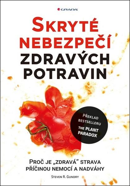 Levně Skryté nebezpečí zdravých potravin