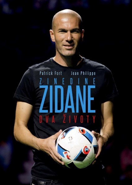 Zinedine Zidane Dva životy - 978-80-7597-241-5