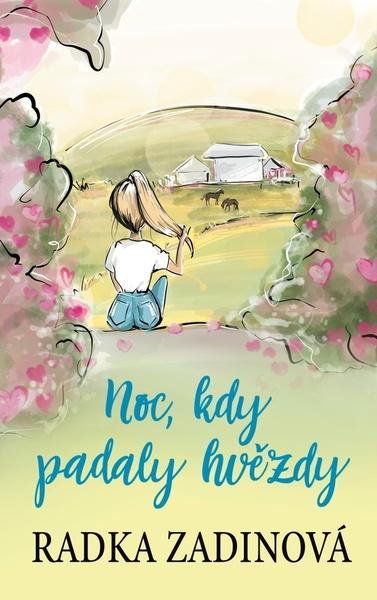 Noc, kdy padaly hvězdy - 978-80-264-2237-2
