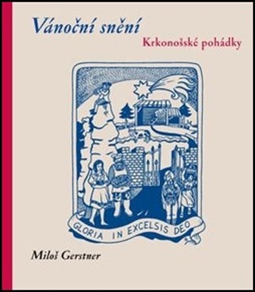 Vánoční snění - Krkonošské pohádky - 978-80-7272-773-5