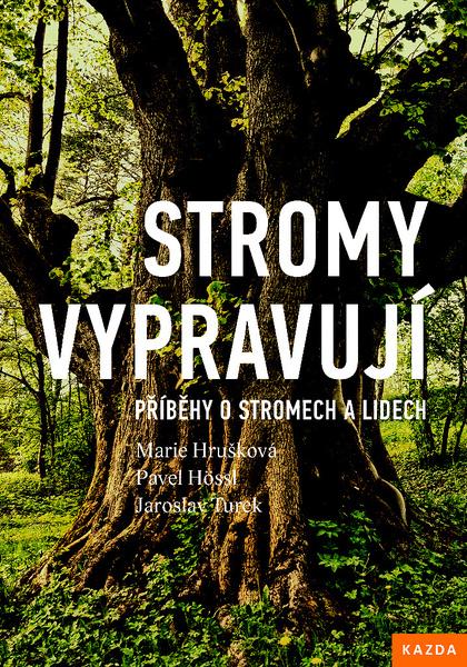 Levně Stromy vypravují