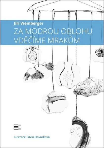 Za modrou oblohu vděčíme mrakům - 978-80-88104-47-6