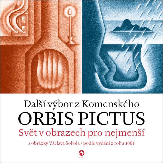 Orbis pictus - Svět v obrazech pro nejmenší II. s obrázky Václava Sokola / podle vydání z roku 1883 - Jan Ámos Komenský - 978-80-87938-71-3