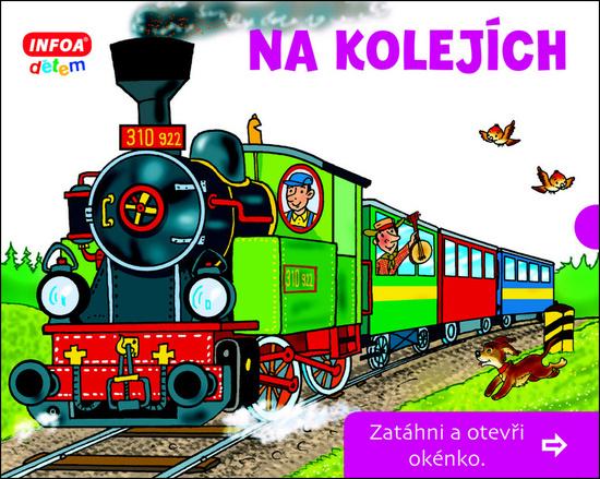 Na kolejích Zatáhni a otevři okénko - 978-80-7547-233-5