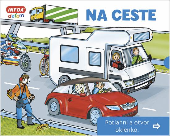 Na ceste Potiahni a otvor okienko - 978-80-7547-238-0