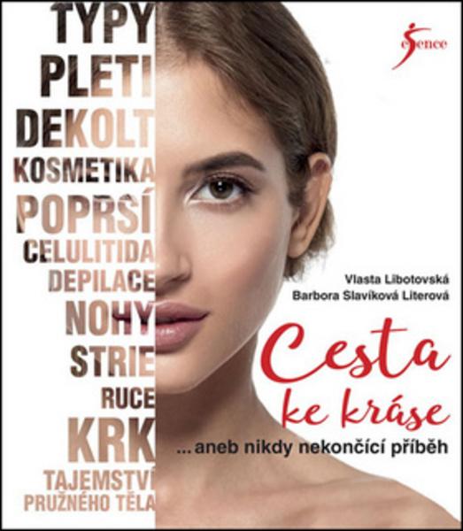 Cesta ke kráse aneb nikdy nekončící příběh - 978-80-7549-845-8