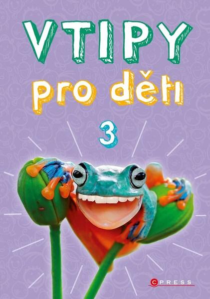 Vtipy pro děti 3 - 978-80-264-2309-6