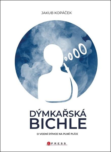 Dýmkařská bichle - 978-80-264-2303-4
