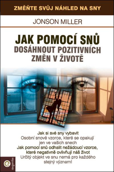 Levně Jak pomoci snů dosáhnout pozitivních změn v životě