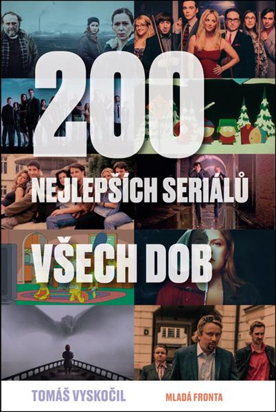 200 nejlepších seriálů všech dob - 978-80-204-5045-6