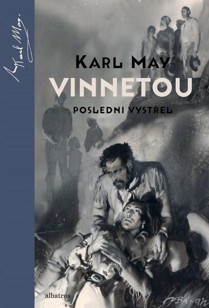 Levně Vinnetou Poslední výstřel - May Karl, Burian Zdeněk