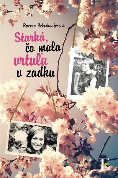Levně Starká, čo mala vrtuľu v zadku