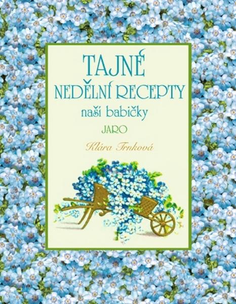 Levně Tajné nedělní recepty naší babičky
