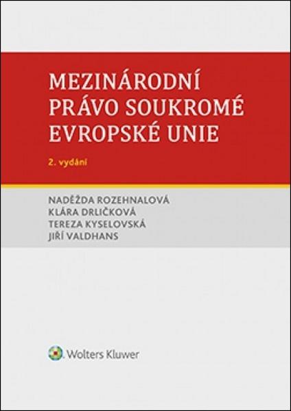Mezinárodní právo soukromé Evropské unie - 978-80-7598-123-3