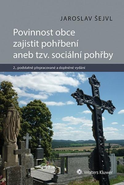Levně Povinnost obce zajistit pohřbení aneb tzv. sociální pohřby