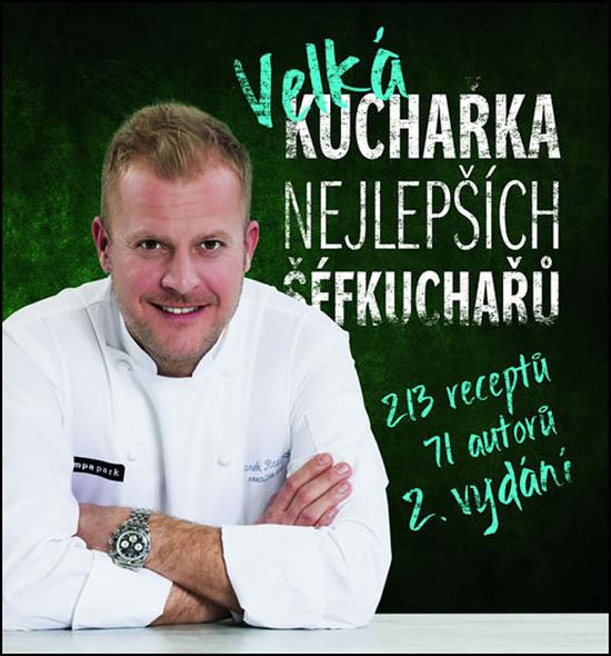 Velká kuchařka nejlepších šéfkuchařů - 978-80-907210-1-2