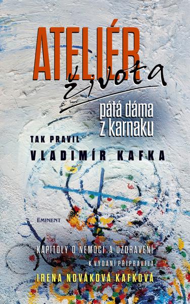 Levně Ateliér života