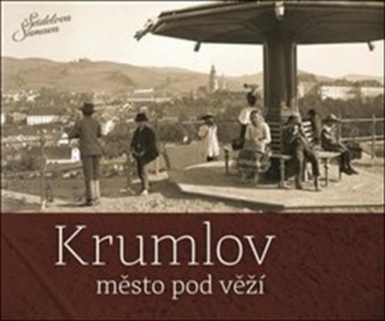 Krumlov Město pod věží - 978-80-906801-0-4