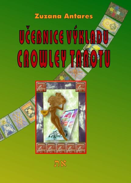 Učebnice výkladu Crowley tarotu - 978-80-86954-26-4