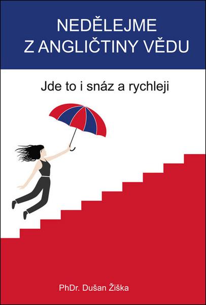 Nedělejme z angličtiny vědu - 978-80-88298-23-6
