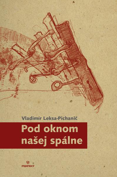 Levně Pod oknom našej spálne