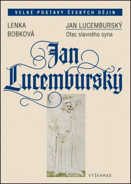 Jan Lucemburský - 978-80-7429-342-9