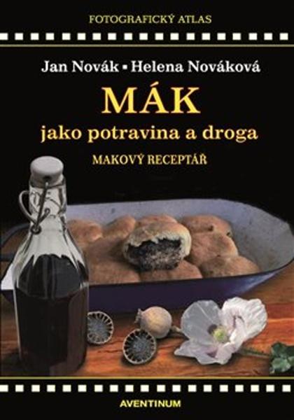 Mák jako potravina a droga - 978-80-7442-101-3