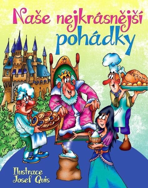 Naše nejkrásnější pohádky - 978-80-7451-727-3