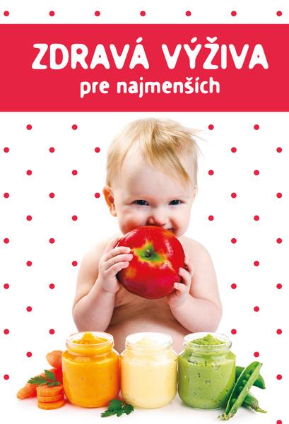 Zdravá výživa pre najmenších - 978-80-88213-23-9