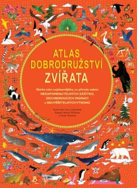 Atlas dobrodružství Zvířata - 978-80-7585-617-3