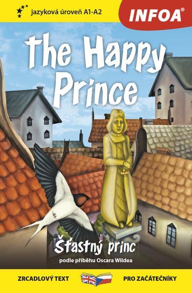 Levně The Happy Prince/Šťastný princ